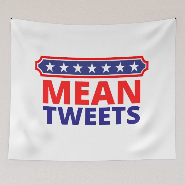 Item preview, Mean Tweets designed and sold by HasnaanMohsin.