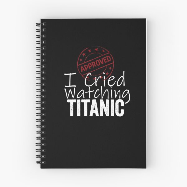 Item preview, I Cried Watching Titanic *APPROVED* designed and sold by HorizonDesignz.