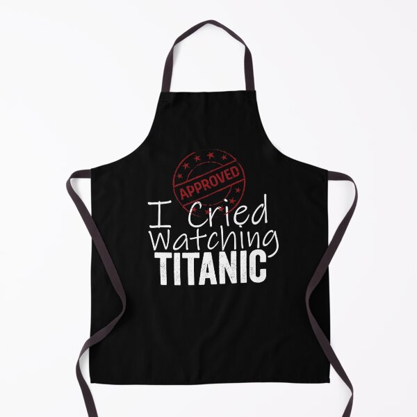 Item preview, I Cried Watching Titanic *APPROVED* designed and sold by HorizonDesignz.