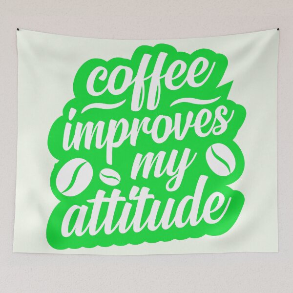 Item preview, Coffee Improves My Attitude designed and sold by S Cube Design.
