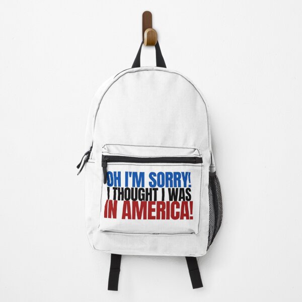 Item preview, Oh I am Sorry I Thought I was in America - Flag designed and sold by Beyond Words.