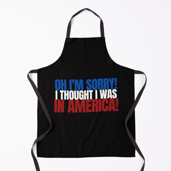 Item preview, Oh I am Sorry I Thought I was in America - Flag White designed and sold by Beyond Words.