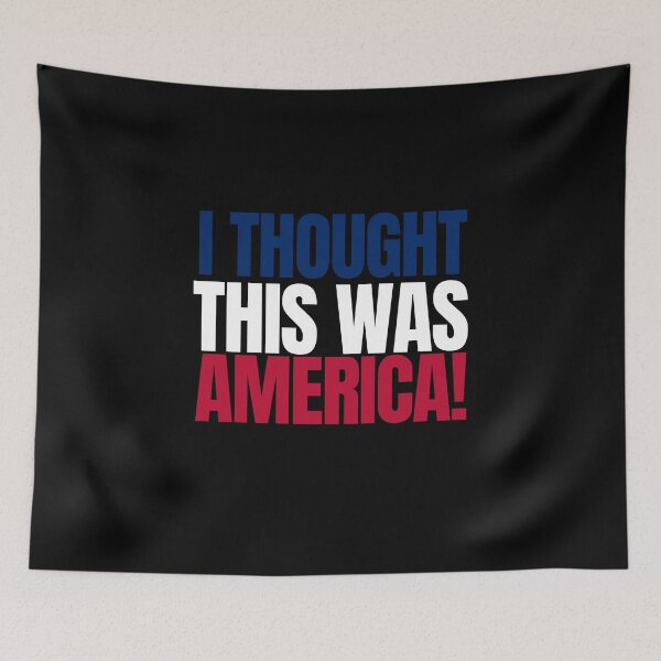 Item preview, I Thought this was America - Flag White designed and sold by Beyond Words.