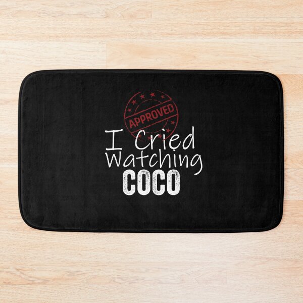 Item preview, I Cried Watching Coco *APPROVED* designed and sold by HorizonDesignz.