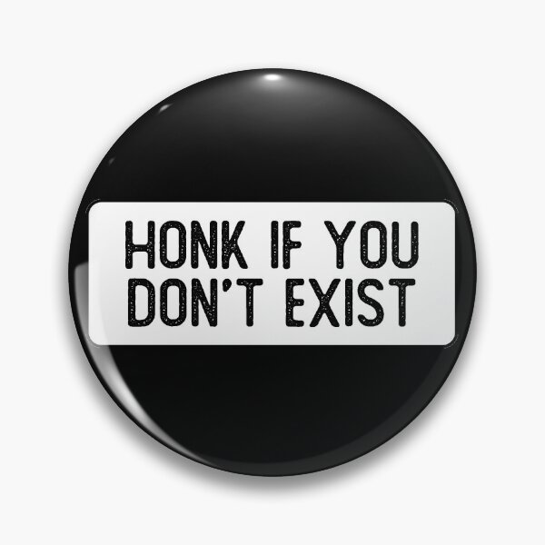 Item preview, Honk If You Don't Exist Funny Biker designed and sold by Sour Soul.