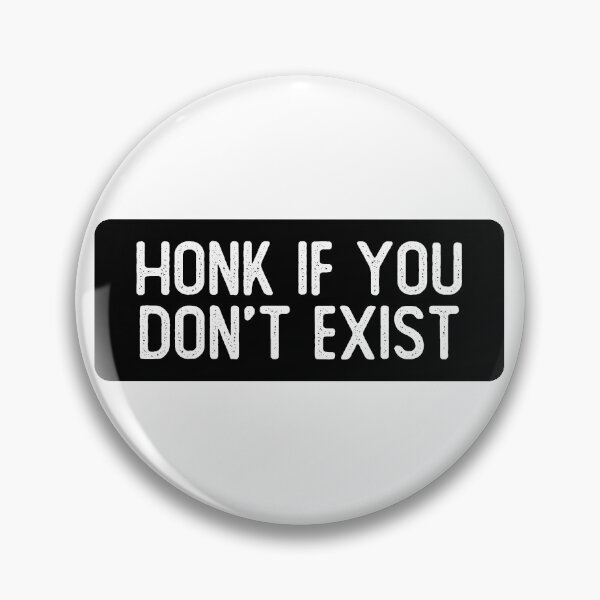 Item preview, Honk If You Don't Exist Cool Biker designed and sold by Sour Soul.