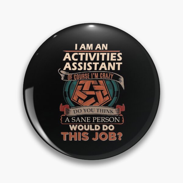 Item preview, Activities Assistant T Shirt - Sane Person Gift Item Tee designed and sold by oltonomer8.