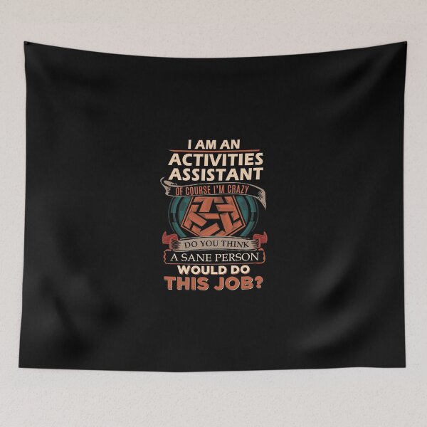 Item preview, Activities Assistant T Shirt - Sane Person Gift Item Tee designed and sold by oltonomer8.