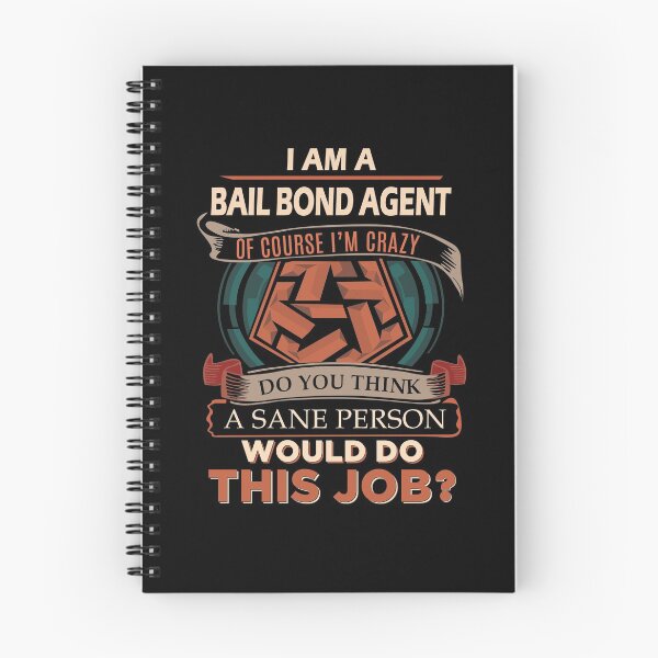 Item preview, Bail Bond Agent T Shirt - Sane Person Gift Item Tee designed and sold by ribbinjunk.