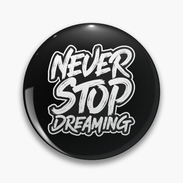 Item preview, Never Stop Dreaming designed and sold by Nuqta.