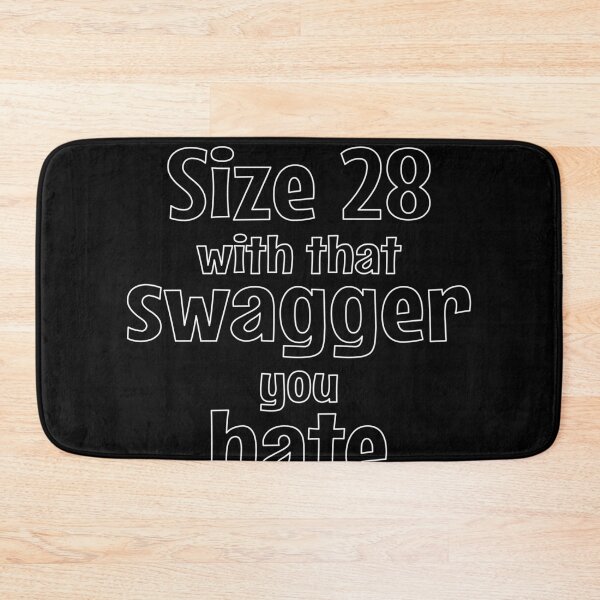 Item preview, Size 28 with that Swagger You Hate designed and sold by PNG-pikinini.