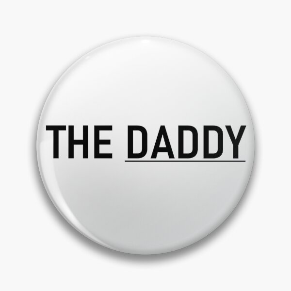 Item preview, The Daddy designed and sold by PSheekey.