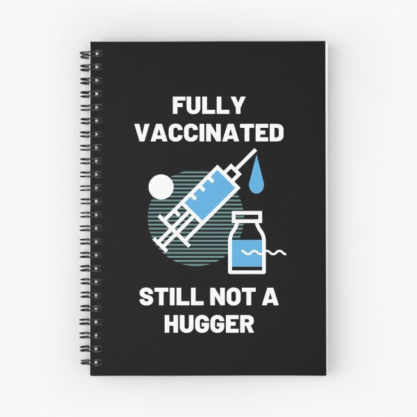 Item preview, Art fully vaccinated still not a hugger designed and sold by ElsieUnderwood.