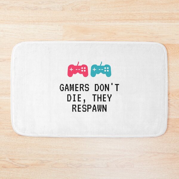 Item preview, gamers don't die, they respawn designed and sold by saladiin.
