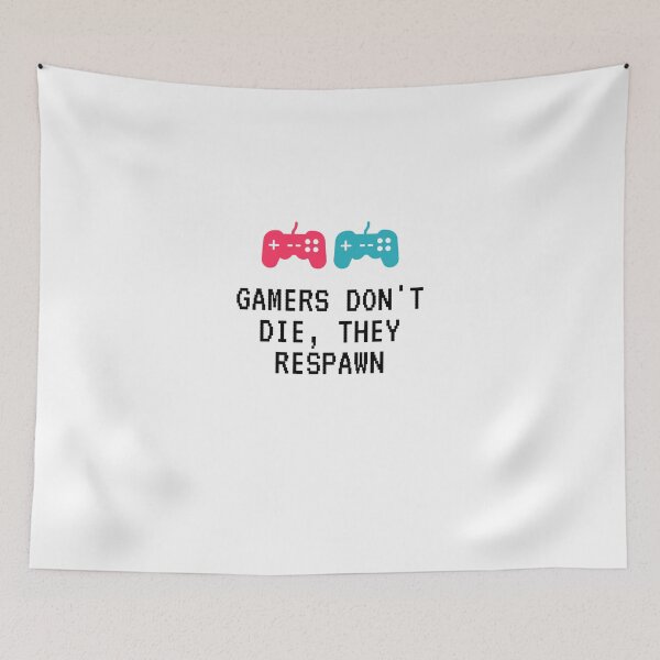 Item preview, gamers don't die, they respawn designed and sold by saladiin.