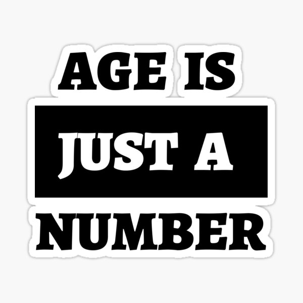 Age is just a number tumblr