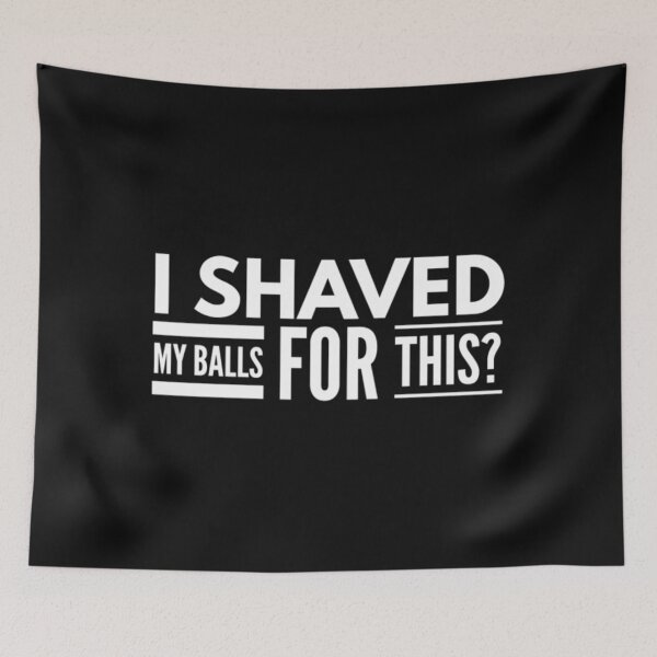 Item preview, I Shaved My Balls For This Funny T-ShirtI Shaved My Balls  designed and sold by Citywordshop.