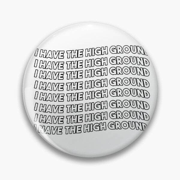 Item preview, Wavy "I have the high ground" quote from Star Wars designed and sold by NoaSwinnen.