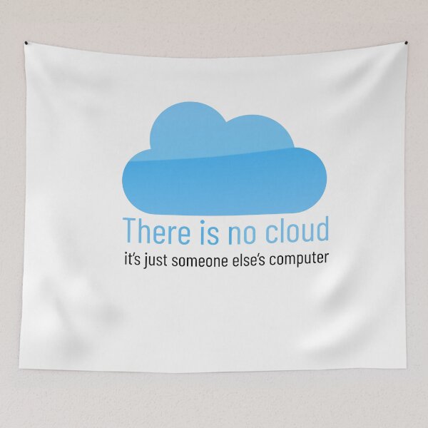 Item preview, There Is No Cloud it's Just Someone Else's Computer designed and sold by VintagePathway.
