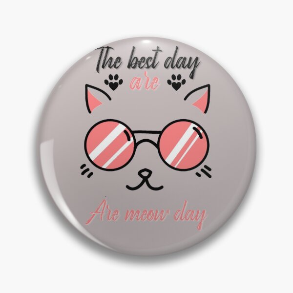 Item preview, BEST DAY ARE MEOW DAY designed and sold by Hussain Shirts.