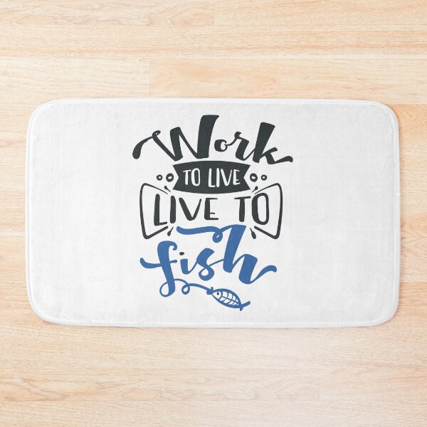 Item preview, Work to Live Live to Fish designed and sold by FOX1999-Design.