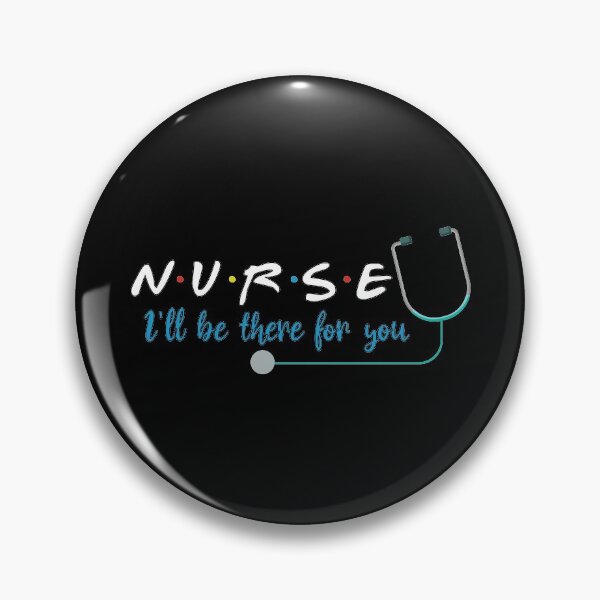 Item preview, Nurse I'll Be There For You designed and sold by VintagePathway.