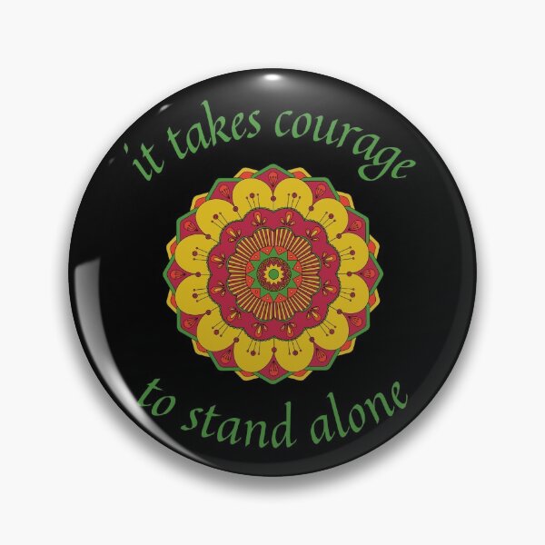 Item preview, It Takes Courage To Stand Alone designed and sold by FunFitsFactory.