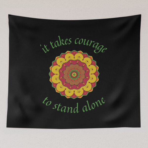 Item preview, It Takes Courage To Stand Alone designed and sold by FunFitsFactory.