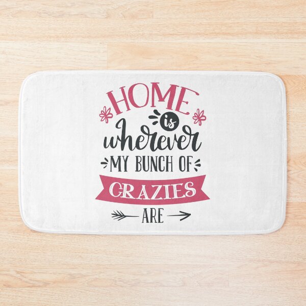 Item preview, Home Is Wherever My Bunch of Crazies Are designed and sold by FOX1999-Design.