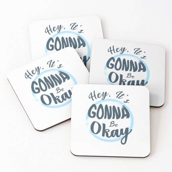 Item preview, Hey, It's Gonna Be Okay designed and sold by MYWorldity.