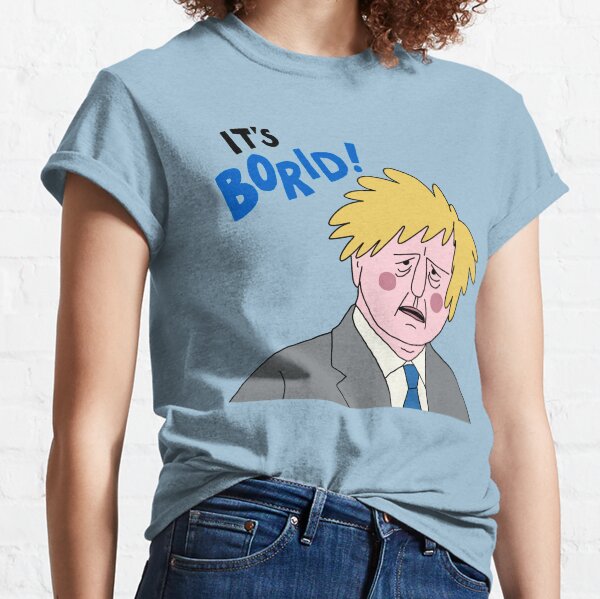 It’s Borid! Classic T-Shirt