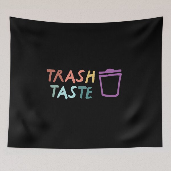 Item preview, Trash Taste designed and sold by sunnyxvibesss.