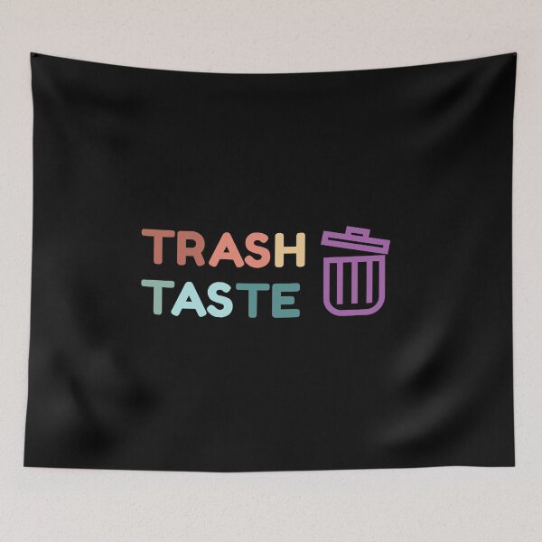 Item preview, Trash Taste designed and sold by sunnyxvibesss.