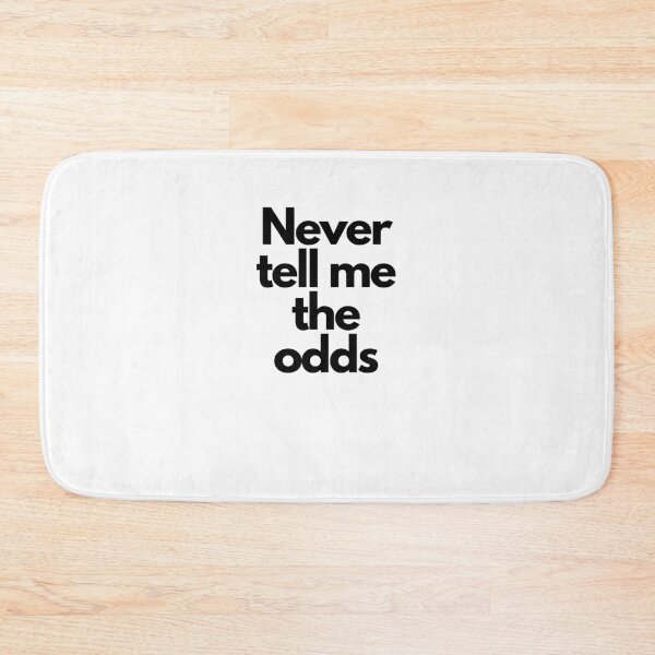 Item preview, Never tell me the odds quote designed and sold by FindYouByZ.