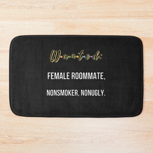 Item preview, Wanted Female Roommate, Nonsmoker, Nonugly designed and sold by QlickDesign.