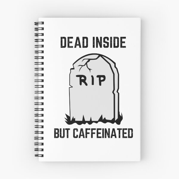 Item preview, Dead Inside But Caffeinated designed and sold by Your Favorite Shop.
