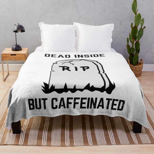 Item preview, Dead Inside But Caffeinated designed and sold by Your Favorite Shop.