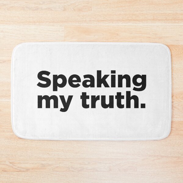 Item preview, Speaking My Truth. designed and sold by Memefy.