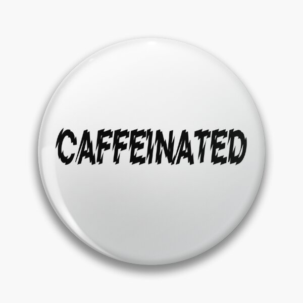 Item preview, CAFFEINATED! designed and sold by Kevin de La Tour.
