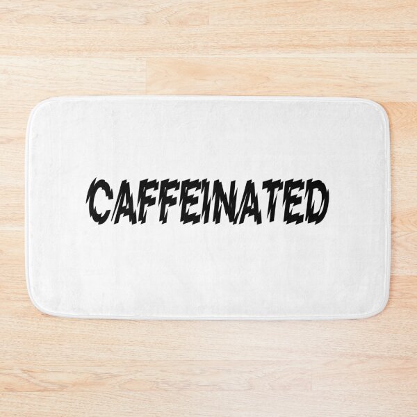 Item preview, CAFFEINATED! designed and sold by Kevin de La Tour.
