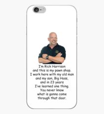 I’m Rick Harrison and this is my pawn shop. iPhone Case