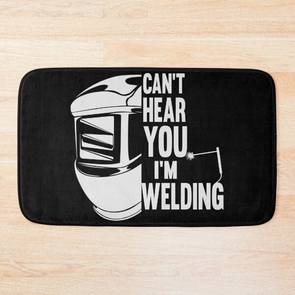 Item preview, can't hear you i'm welding welder designed and sold by joy4shirt.