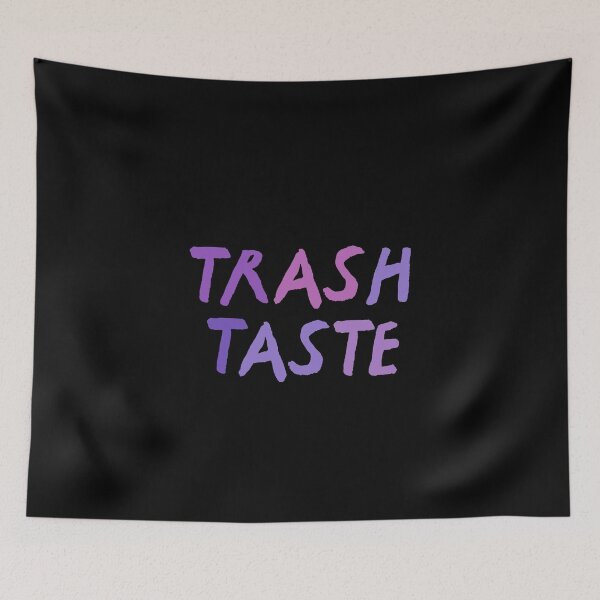 Item preview, Trash Taste designed and sold by sunnyxvibesss.