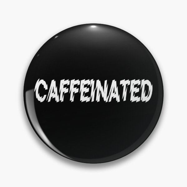 Item preview, CAFFEINATED! designed and sold by Kevin de La Tour.