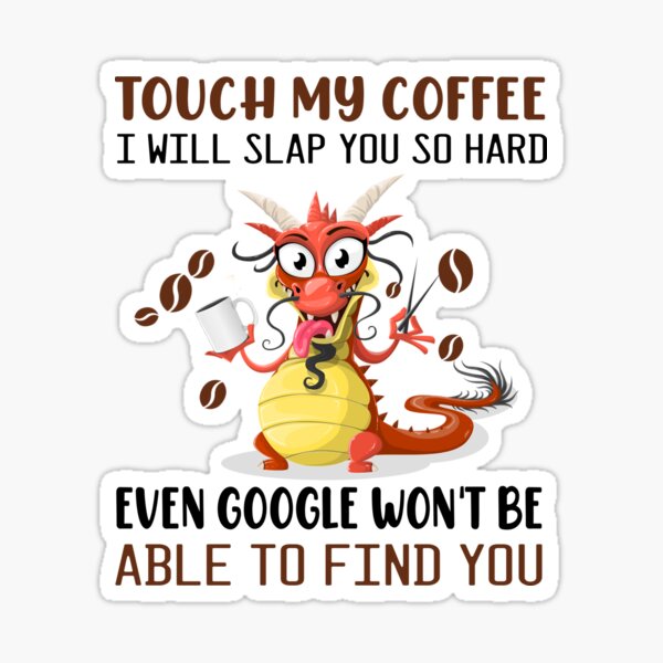 Free Free 247 Touch My Coffee Grinch Svg SVG PNG EPS DXF File