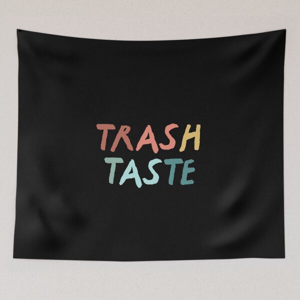 Item preview, Trash Taste designed and sold by sunnyxvibesss.