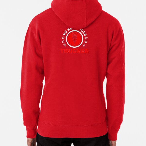 WE NEED MORE TRUCKER Hoodie