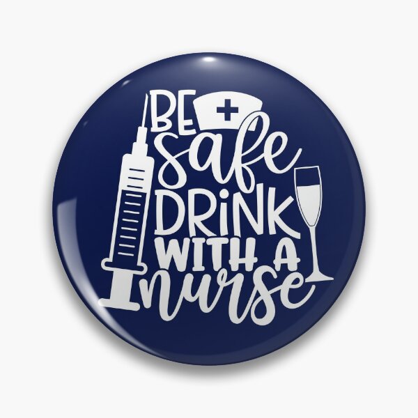Item preview, Be safe and drink with a nurse - funny nurse gift (white/grey) designed and sold by PickaSticka.
