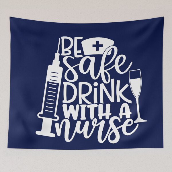 Item preview, Be safe and drink with a nurse - funny nurse gift (white/grey) designed and sold by PickaSticka.