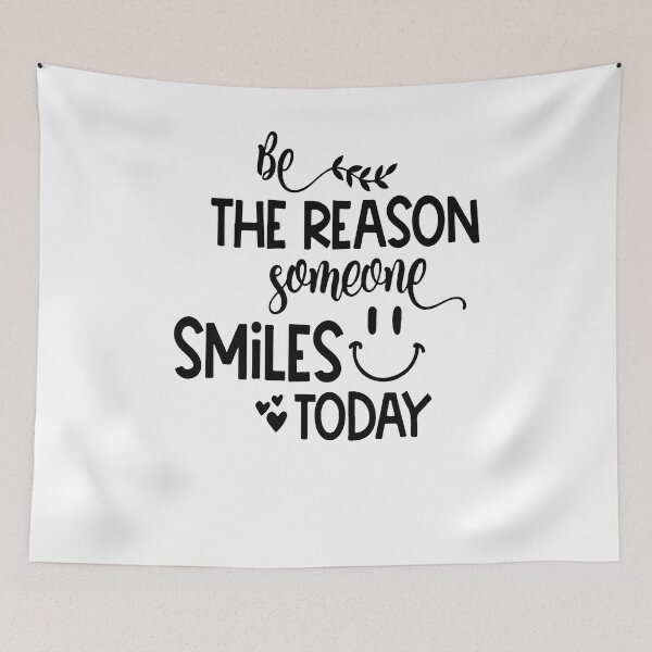 Item preview, Be The Reason Someone Smiles Today designed and sold by BanBay.
